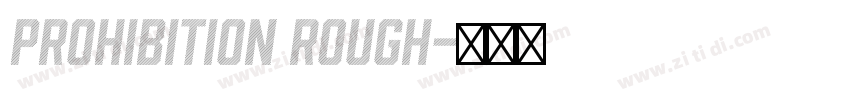 Prohibition Rough字体转换